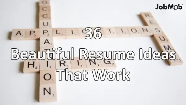 36 Beautiful Resume Ideas That Work