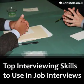 Top Interviewing Skills to Use In Job Interviews