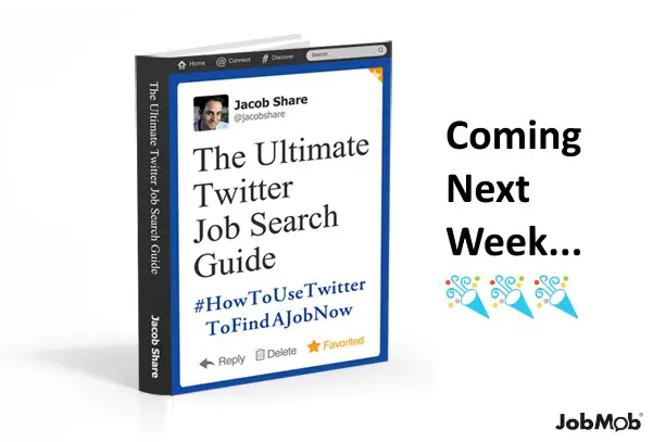 The New Ultimate Twitter Job Search Guide is coming next week