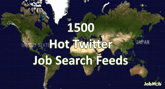 1500 Hot Twitter Job Search Feeds