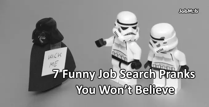 7 Funny Job Search Pranks You Won't Believe