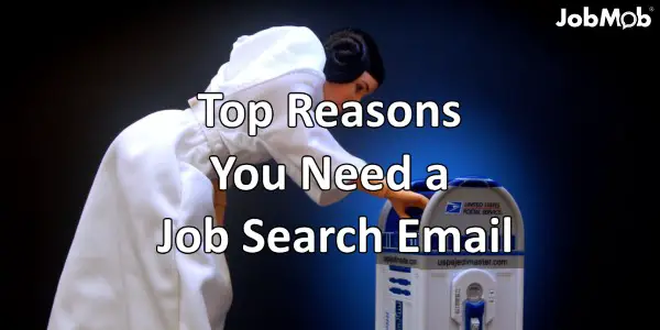 Top Reasons You Need a Job Search Email