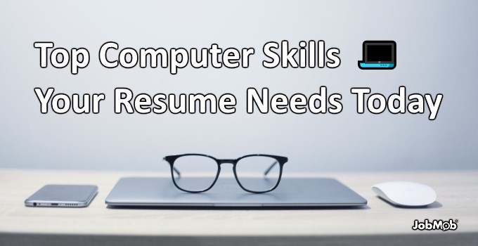 Top Computer Skills Your Resume Needs Today