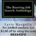 The Roaring Job Search Anthology