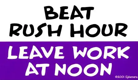 Beat Rush Hour; Leave Work At Noon