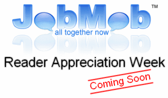 Notice about JobMob Reader Appreciation Week Coming Soon