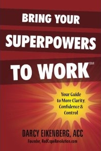 Bring Your Superpowers to Work