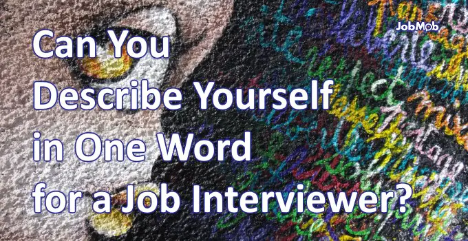 Read more about the article 👆 Can You Describe Yourself in One Word for a Job Interviewer?