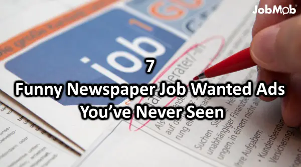 Read more about the article 7 Funny Newspaper Job Wanted Ads You’ve Never Seen