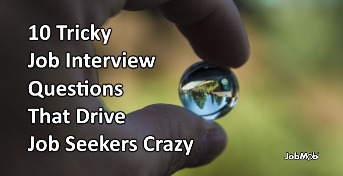 Read more about the article 😜 10 Tricky Job Interview Questions That Drive Job Seekers Crazy