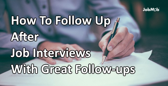 Read more about the article 🖋 How To Follow Up After Job Interviews With Great Follow-ups