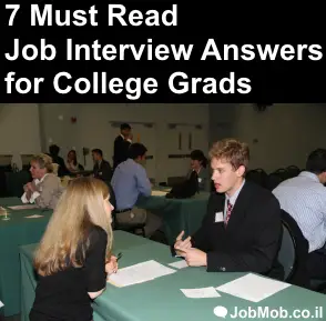 Read more about the article 7 Must Read Job Interview Answers for College Grads