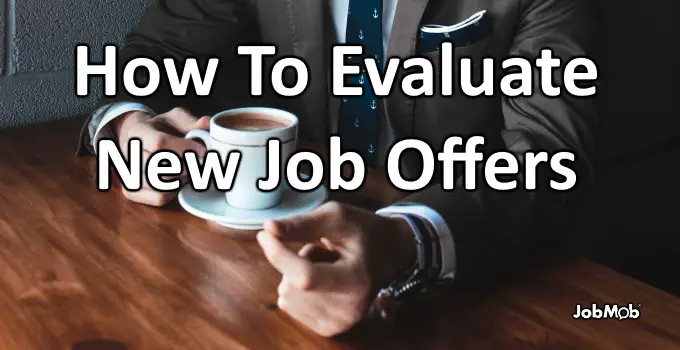 Read more about the article 🤑 How To Evaluate New Job Offers