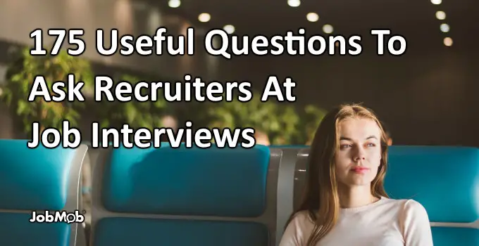 Read more about the article 🤔 175 Useful Questions To Ask Recruiters At Job Interviews