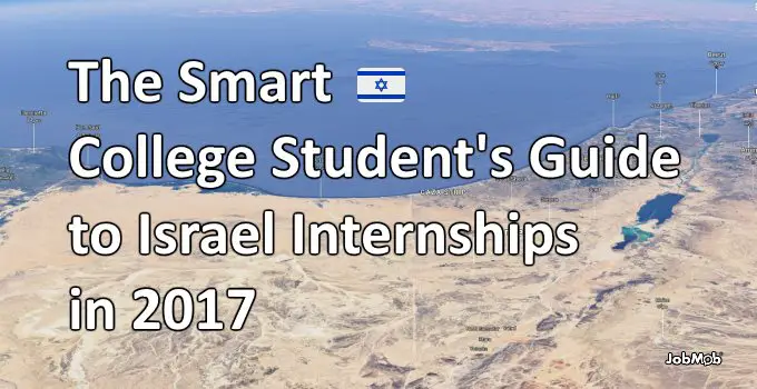 Read more about the article ✡ The Smart College Student’s Guide to Israel Internships in 2017