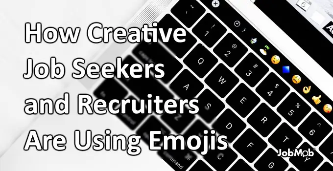 Read more about the article 💼 How Creative Job Seekers and Recruiters Are Using Emojis