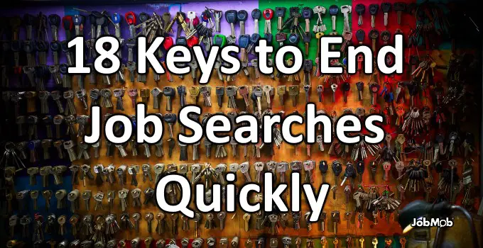 Read more about the article 🔑 18 Keys to End Job Searches Quickly