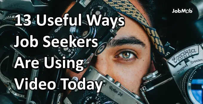 Read more about the article 🎥 13 Useful Ways Job Seekers Are Using Video Today