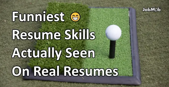 Read more about the article 😁 Funniest Resume Skills Actually Seen On Real Resumes