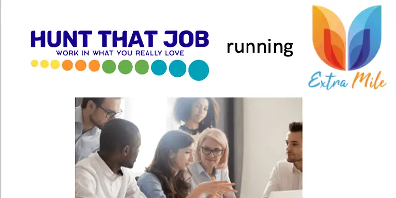 Hunt that job - How to run the Extramile to secure that dream job