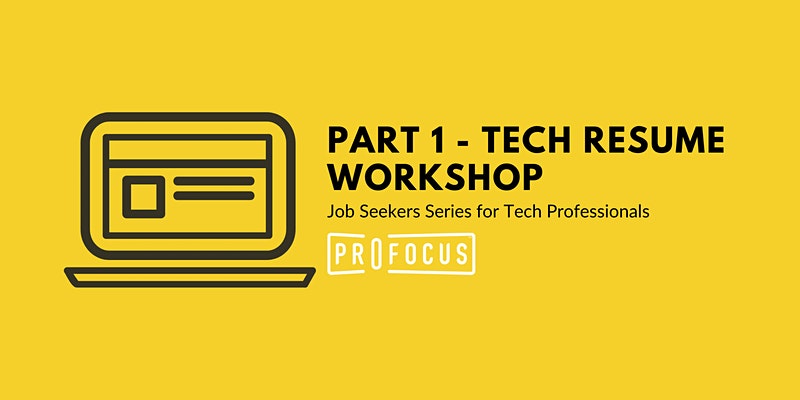 Part 1: Tech Resume Workshop
