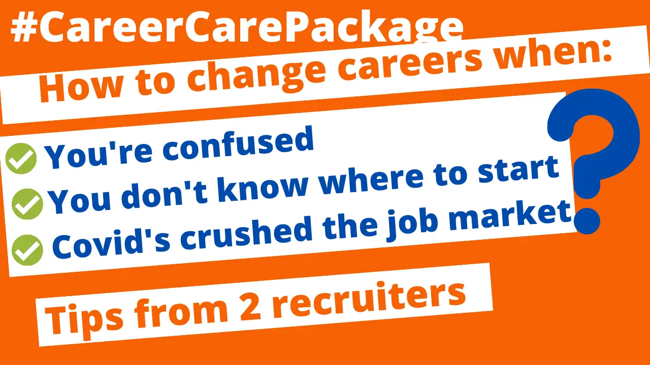 Career Care Package #133 Cracking the Covid Career Change Confusion