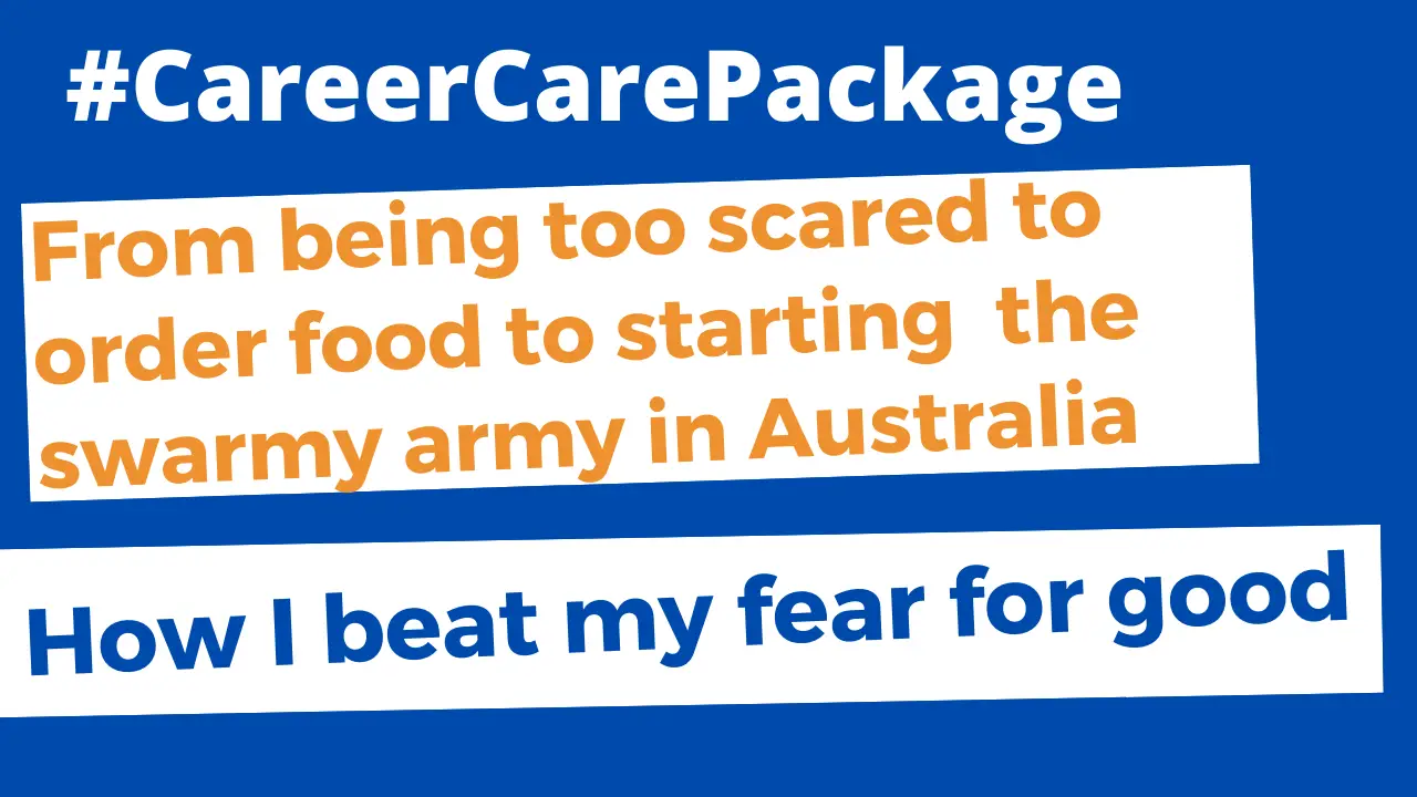 Career Care Package: From being too scared to order food in English, to founding the swarmy army