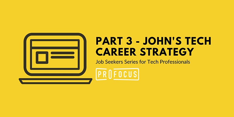 Part 3: John's Tech Career Strategy