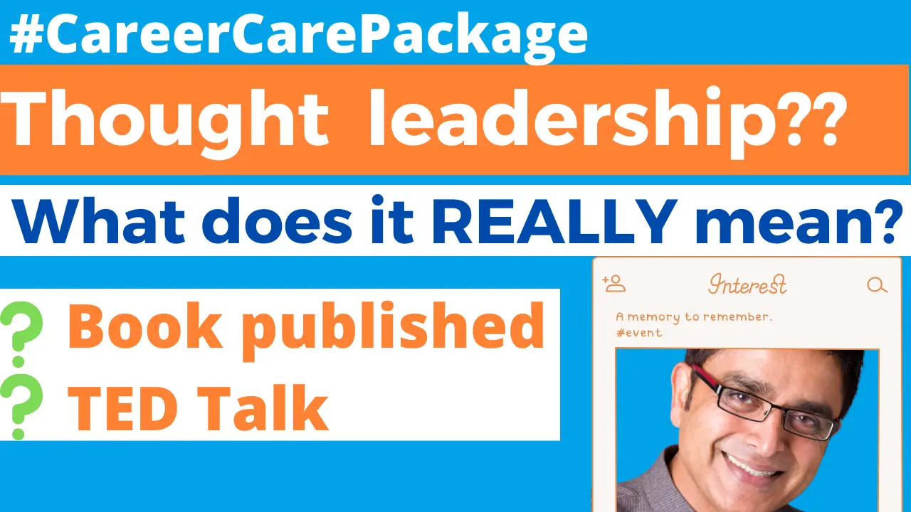 Career Care Package #158 What you need to know about thought leadership. And whether you can call yourself one.