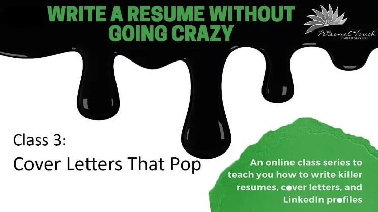 Write a Resume Without Going Crazy (Pt 3): Cover Letters That Pop!