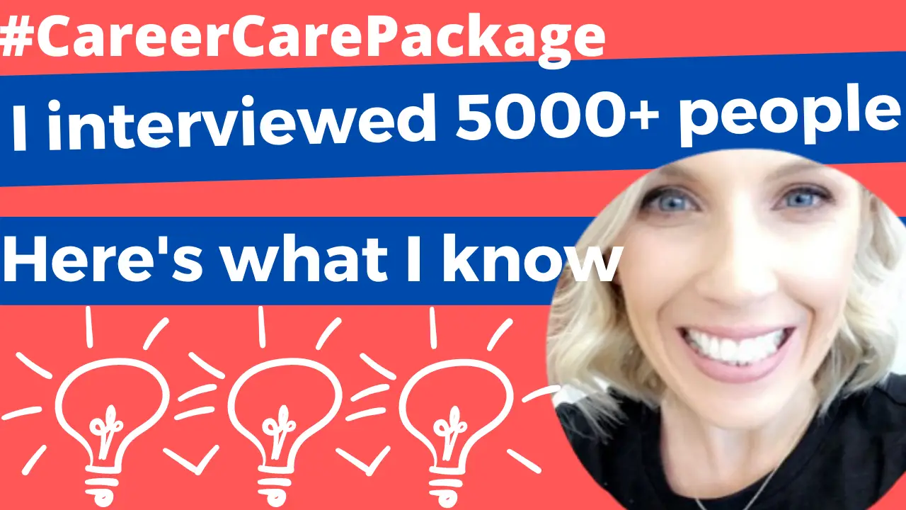 Career Care Package #182 I interviewed 5000 + job-seekers. Here's what I want you to know.