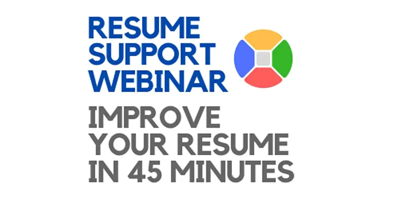 Resume Support Webinar: Improve Your Resume in 45 Minutes