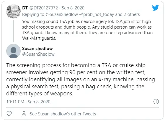 The screening process for becoming a TSA or cruise ship screener involves getting 90 per cent on the written test, correctly identifying all images on an x-ray machine, passing a physical search test, passing a bag check, knowing the different types of weapons.