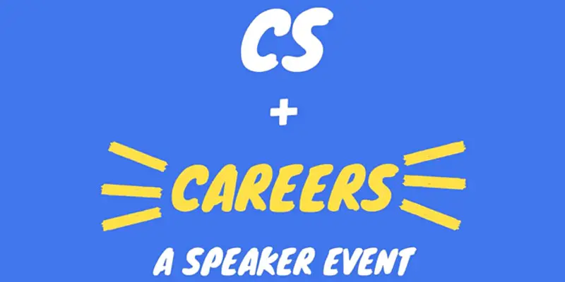 CS+Careers Speaker Series