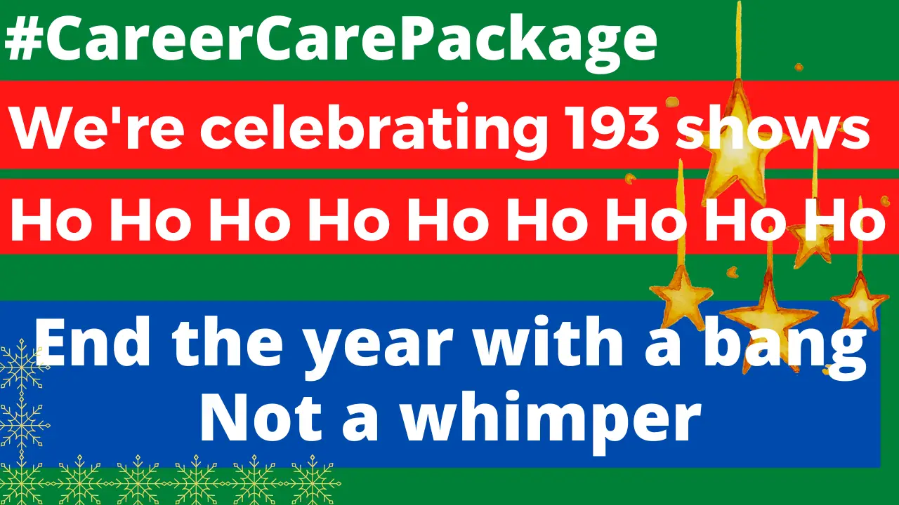 Career Care Package #193 Let's close this year with a bang | Happy Holidays and see you next year