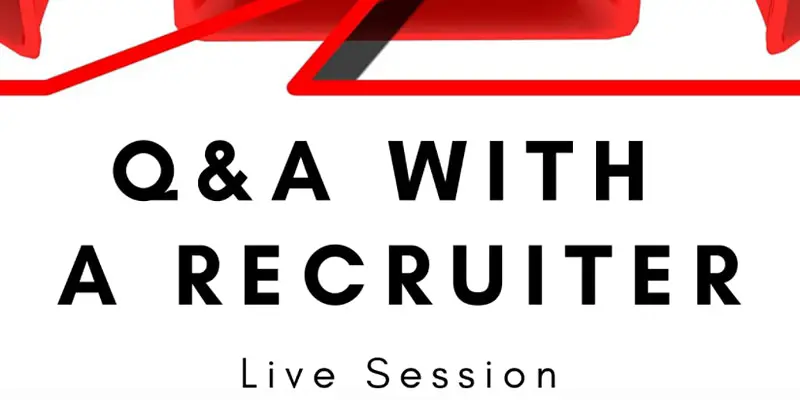 Live Q&A with a recruiter