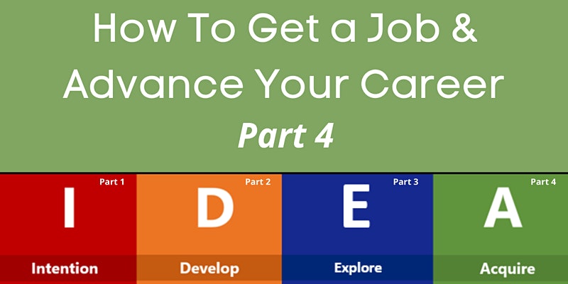 How to Get a Job & Advance Your Career: Part 4