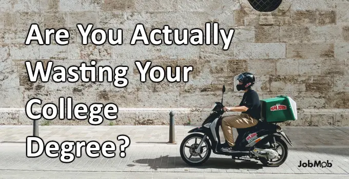 Read more about the article 🎓 Are You Actually Wasting Your College Degree?