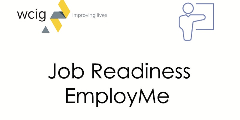 Job Readiness – Employ ME Workshop