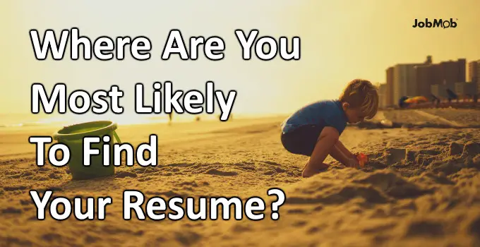 Read more about the article 🔍 Where Are You Most Likely To Find Your Resume?