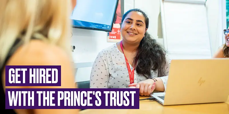 Get Hired with The Prince's Trust, for 18-30 year olds