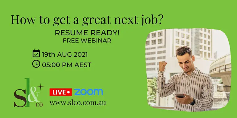 Resume Ready Webinar: How to get a great next job?