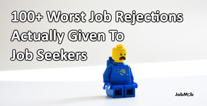 Read more about the article 😲 100+ Worst Job Rejections Actually Given To Job Seekers