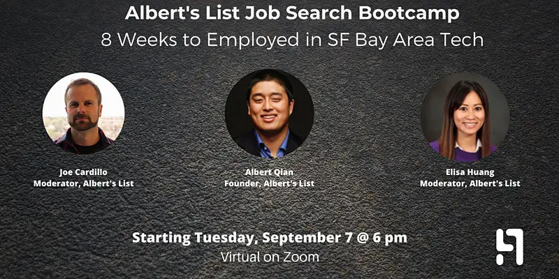 8 Weeks to Employed in the SF Bay Area: Albert's List Job Search Bootcamp