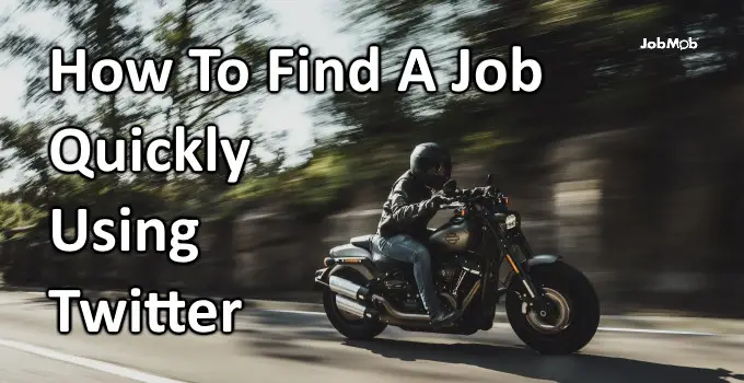 🐱‍🏍 How To Find A Job Quickly Using Twitter