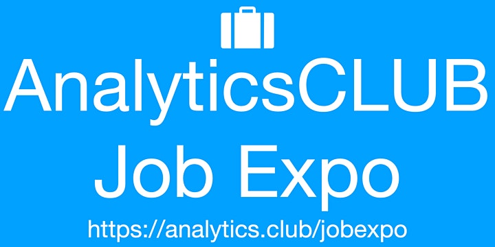 Monthly Virtual JobExpo / Career Fair #Online #AnalyticsClub