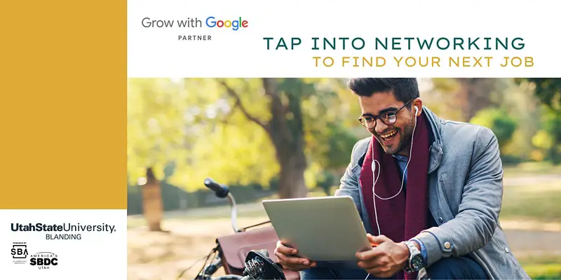 Grow with Google: Tap Into Networking to Find Your Next Job