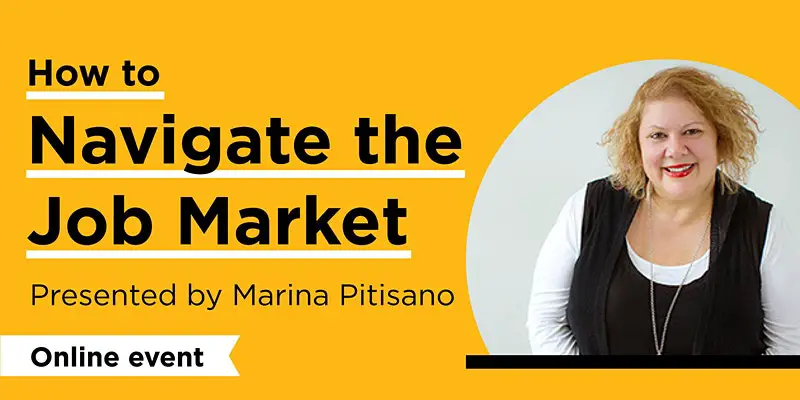 How to Navigate the Job Market - Presented by Marina Pitisano