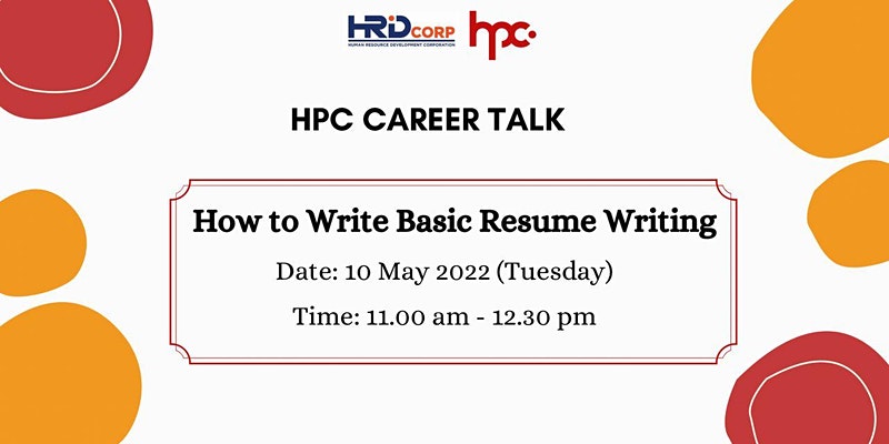 HPC CAREER TALK - HOW TO WRITE BASIC RESUME WRITTING