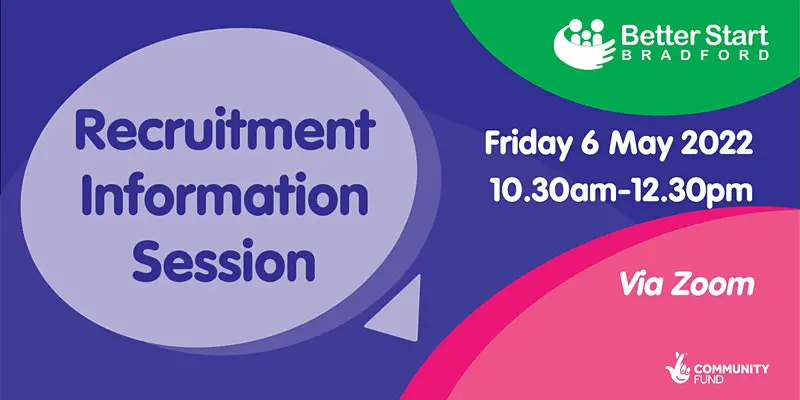 Recruitment Information Session - Better Start Bradford